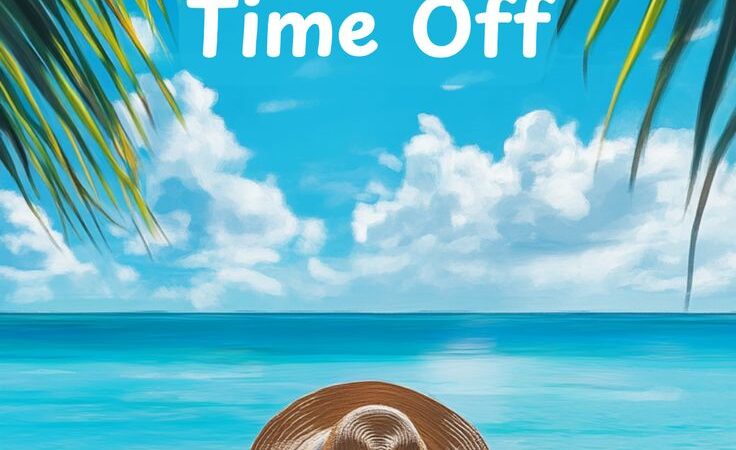 Unplug, Recharge, and Thrive: Why Taking Time Off Work is Essential for Your Well-Being and How to Make the Most of Your Holiday